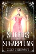 SLIPPERS AND SUGARPLUMS  (edición en inglés)