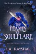 THE FLAMES OF SOULFLARE