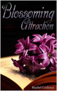 Descargar libro gratis epub torrent BLOSSOMING ATTRACTION  (edición en inglés) (Literatura española) de MAEBEL CREDENCE