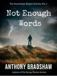 NOT ENOUGH WORDS