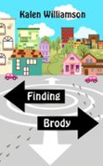 FINDING BRODY