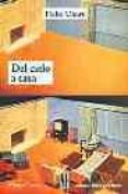 del cielo a casa-hebe uhart-9789879396926 del cielo a casa-hebe uhart-9789879396926