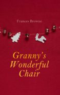 Descarga de libros electrónicos gratuitos GRANNY'S WONDERFUL CHAIR 4057664560438 CHM ePub