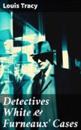 Libros en sueco descargar DETECTIVES WHITE & FURNEAUX' CASES  (edición en inglés) (Spanish Edition)