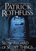 the slow regard of silent things-patrick rothfuss-9780756410438 the slow regard of silent things-patrick rothfuss-9780756410438