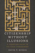 CITIZENSHIP WITHOUT ILLUSIONS  (edición en inglés)