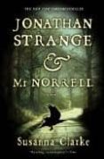 jonathan strange & mr. norrell-susanna clarke-9781582346038 jonathan strange & mr. norrell susanna clarke 9781582346038