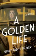 A GOLDEN LIFE  (edición en inglés)