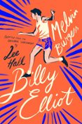 billy elliot (based on a motion picture screenplay by lee hall)-melvin burgess-9781903434338 billy elliot (based on a motion picture screenplay by lee hall)-melvin burgess-9781903434338