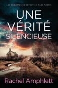 UNE VÉRITÉ SILENCIEUSE