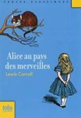alice au pays des merveilles (fjtc)-lewis carroll-9782070642038 alice au pays des merveilles (fjtc)-lewis carroll-9782070642038