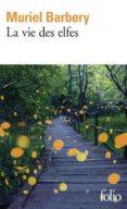 la vie des elfes-muriel barbery-9782072714238 la vie des elfes-muriel barbery-9782072714238