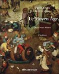 Ebook descargar foro epub PETIT ATLAS HISTORIQUE DU MOYEN ÂGE - 2E ÉD.  (edición en francés) en español 9782200640538 de JEAN-MARC ALBERT