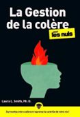 Descargar libros de texto electrónicos. LA GESTION DE LA COLÈRE POUR LES NULS en español de W. DOYLE GENTRY ePub iBook 9782412105238