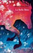 Descargar libros gratis en formato pdf LA BELLE BÊTE de MARIE-CLAIRE BLAIS 9782487905238