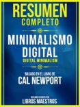 Descargando libros gratis RESUMEN COMPLETO: MINIMALISMO DIGITAL (DIGITAL MINIMALISM) - BASADO EN EL LIBRO DE CAL NEWPORT  in Spanish