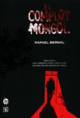 el complot mongol-rafael bernal-9786070739538 el complot mongol-rafael bernal-9786070739538