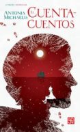 el cuentacuentos-antonia michaelis-9786071628138 el cuentacuentos-antonia michaelis-9786071628138