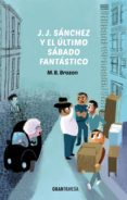 j.j. sanchez y el ultimo sabado fantastico (ebook)-9786075275338 j.j. sanchez y el ultimo sabado fantastico (ebook)-9786075275338