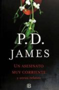 un asesinato muy corriente y otros relatos-phyllis dorothy james-9786075291338 un asesinato muy corriente y otros relatos-phyllis dorothy james-9786075291338
