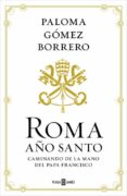 roma, año santo-paloma gomez borrero-9788401016738 roma, año santo-paloma gomez borrero-9788401016738