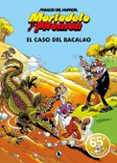 mortadelo y filemon: el caso del bacalao (magos del humor 6)-francisco ibañez-9788402421838 mortadelo y filemon: el caso del bacalao (magos del humor 6)-francisco ibañez-9788402421838