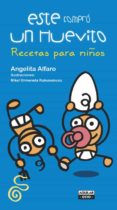 este compró un huevito... recetas para niños-angelita alfaro-9788403506138 este compró un huevito... recetas para niños-angelita alfaro-9788403506138