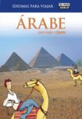 arabe para viajar a egipto ( idomas para viajar 2011)-9788403510838 arabe para viajar a egipto ( idomas para viajar 2011)-9788403510838