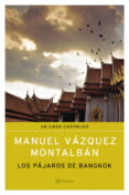 los pajaros de bangkok-manuel vazquez montalban-9788408050438 los pajaros de bangkok-manuel vazquez montalban-9788408050438