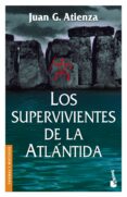 los supervivientes de la atlantida-juan garcia atienza-9788408059738 los supervivientes de la atlantida-juan garcia atienza-9788408059738