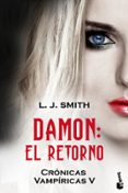 damon: el retorno (cronicas vampiricas v)-l.j. smith-9788408110538 damon: el retorno (cronicas vampiricas v)-l.j. smith-9788408110538