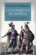 la conquista de mexico-hugh thomas-9788408136538 la conquista de mexico-hugh thomas-9788408136538