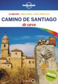 camino de santiago de cerca 2018 (lonely planet) (2ª ed.)-edurne baz uriarte-9788408194538 camino de santiago de cerca 2018 (lonely planet) (2ª ed.)-edurne baz uriarte-9788408194538