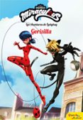 miraculous. las aventuras de ladybug. gorizilla-9788408196938 miraculous. las aventuras de ladybug. gorizilla-9788408196938