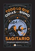 Libros de descargas gratuitas de audio. SAGITARIO: TODO LO QUE ODIAS DE TU SIGNO Y TODAVÍA NO SABES