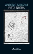 pista negra (ebook)-antonio manzini-9788415630838 pista negra (ebook)-antonio manzini-9788415630838