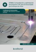 (i.b.d.)comprobacion y optimizacion del programa cnc para el mecanizado por arranque de viruta. fmeh0109 - mecanizado por arranque de viruta-9788415648338 (i.b.d.)comprobacion y optimizacion del programa cnc para el mecanizado por arranque de viruta. fmeh0109 - mecanizado por arranque de viruta-9788415648338