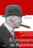 el prisionero de ruhleben: fred pentland, el hombre que cambio al athletic-jon rivas albizu-9788415924838 el prisionero de ruhleben: fred pentland, el hombre que cambio al athletic-jon rivas albizu-9788415924838