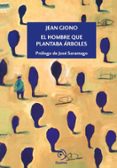 el hombre que plantaba árboles-jean giono-9788415945338 el hombre que plantaba árboles-jean giono-9788415945338