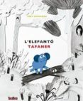 l elefantó tafaner-loes riphagen-9788416003938 l elefantó tafaner-loes riphagen-9788416003938