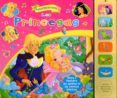 las princesas: mi primer libro de sonidos-9788416010738 las princesas: mi primer libro de sonidos-9788416010738