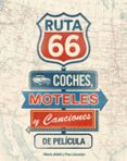 ruta 66. coches, moteles y canciones de pelicula-maria adell-pau llavador-9788416177738 ruta 66. coches, moteles y canciones de pelicula-maria adell-pau llavador-9788416177738