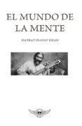 el mundo de la mente-hazrat inayat khan-9788416316038 el mundo de la mente-hazrat inayat khan-9788416316038