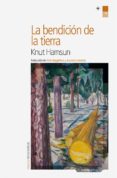la bendicion de la tierra-knut hamsun-9788416440238 la bendicion de la tierra-knut hamsun-9788416440238