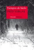 tiempos de hielo (ebook)-fred vargas-9788416465538 tiempos de hielo (ebook)-fred vargas-9788416465538