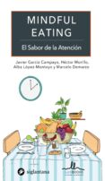 mindful eating: el sabor de la atención-javier garcia-campayo-9788416574438 mindful eating: el sabor de la atención-javier garcia-campayo-9788416574438