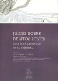 juicio sobre delitos leves-felipe perez del valle-9788416613038 juicio sobre delitos leves-felipe perez del valle-9788416613038