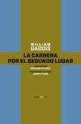 la carrera por el segundo lugar-william gaddis-9788416677238 la carrera por el segundo lugar-william gaddis-9788416677238