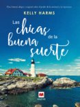 las chicas de la buena suerte (ebook)-kelly harms-9788416690138 las chicas de la buena suerte (ebook)-kelly harms-9788416690138