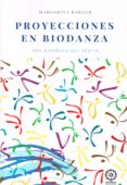 proyecciones en biodanza-margarita karger-9788416765638 proyecciones en biodanza-margarita karger-9788416765638